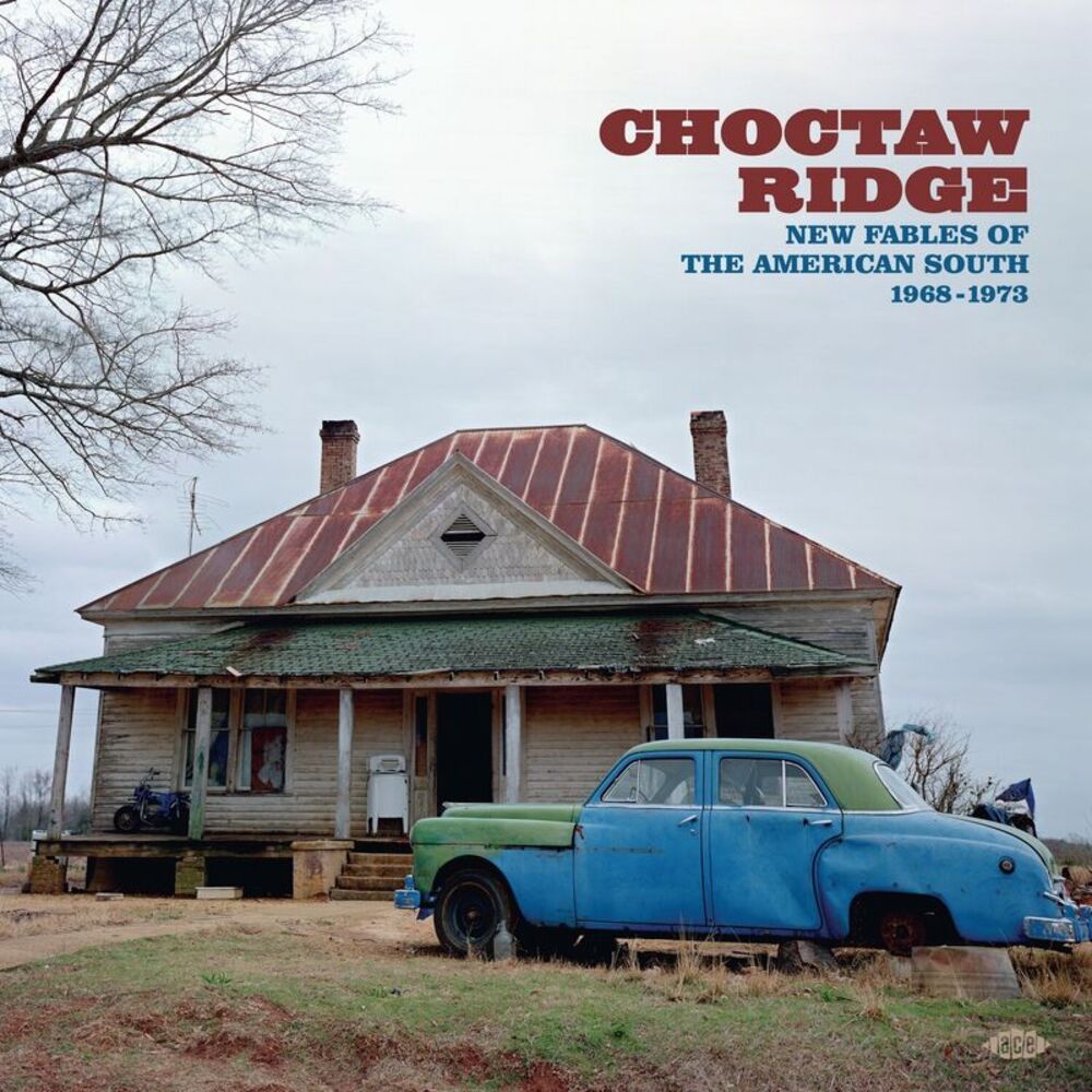 Choctaw Ridge: New Fables Of The American South - Choctaw Ridge: New Fables Of